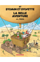 Sylvain et sylvette - tome 67 - la belle aventure