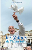 Les 7 dons de l'esprit saint - pape francois
